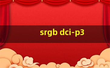 srgb dci-p3